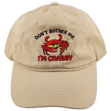 don't bother me i'm crabby khaki colored baseball hat
