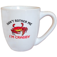 don't bother me i'm crabby white coffee mug